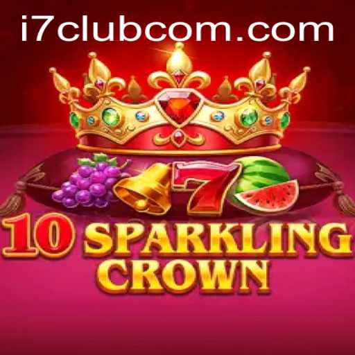 Exploring the Thrills of 10SparklingCrown: A New Gaming Sensation at i7 Club